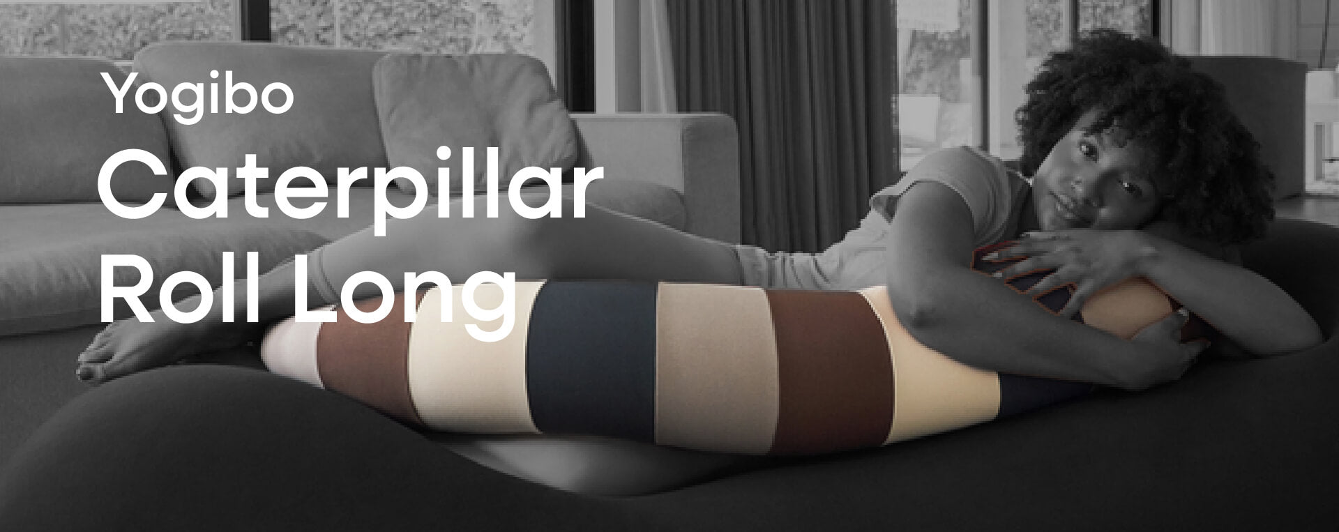 Yogibo Caterpillar Roll Long（ヨギボー キャタピラー ロール ロング）