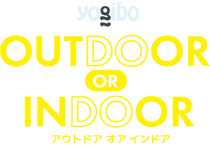 OUTDOOR OR INDOOR